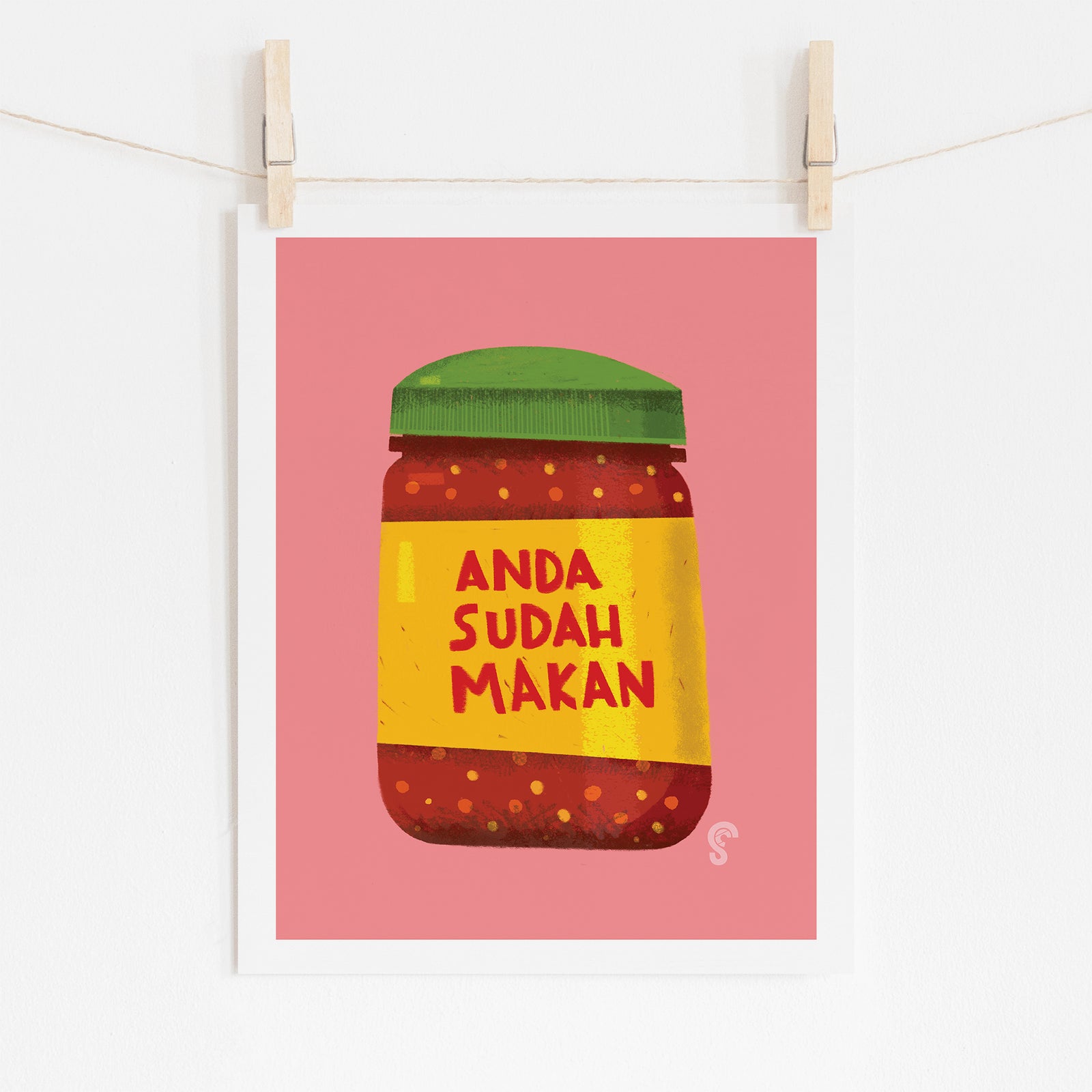 Sambal Oelek Anda Sudah Makan Art Print