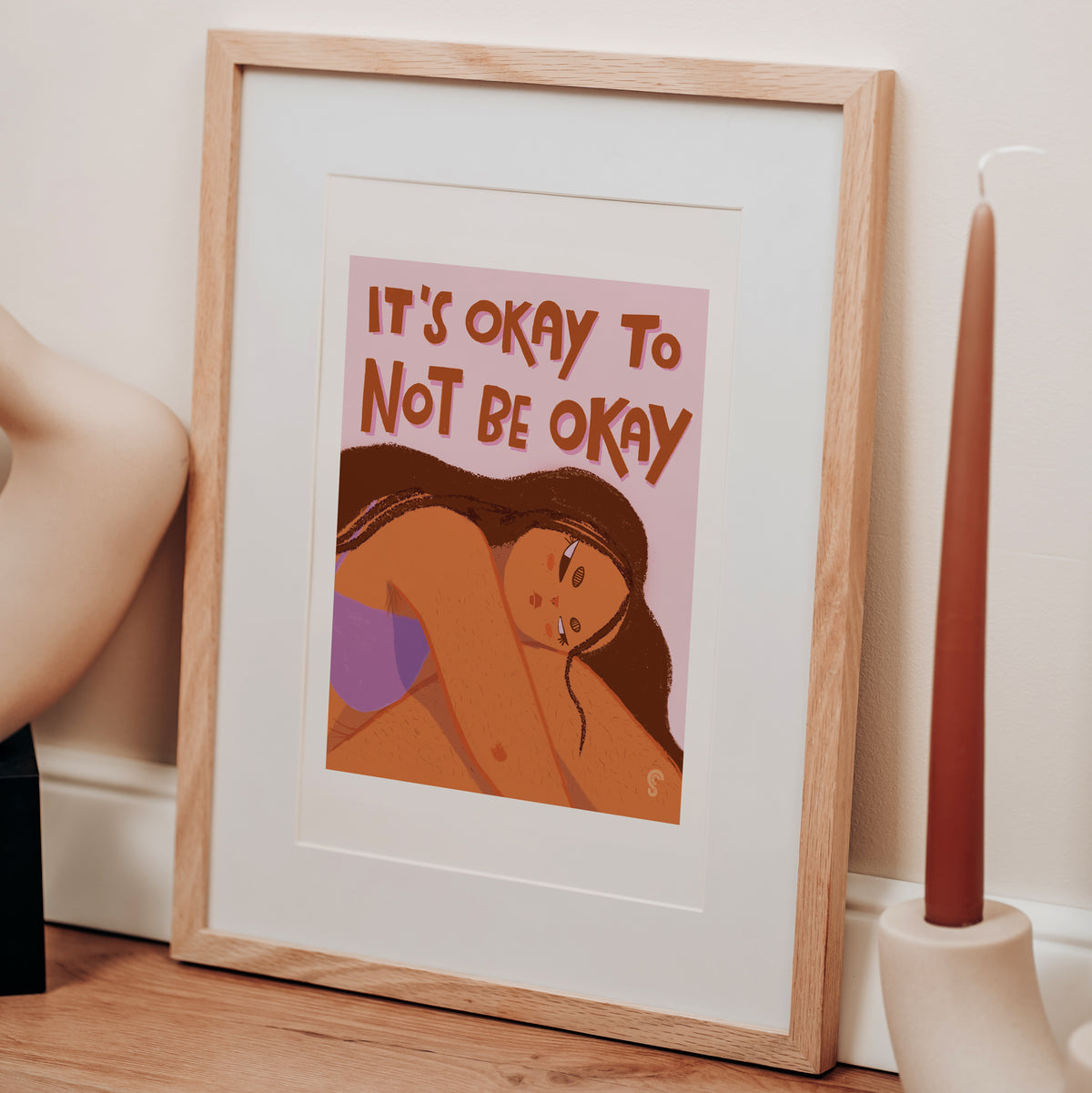 It&#39;s Okay to Not Be Okay Art Print