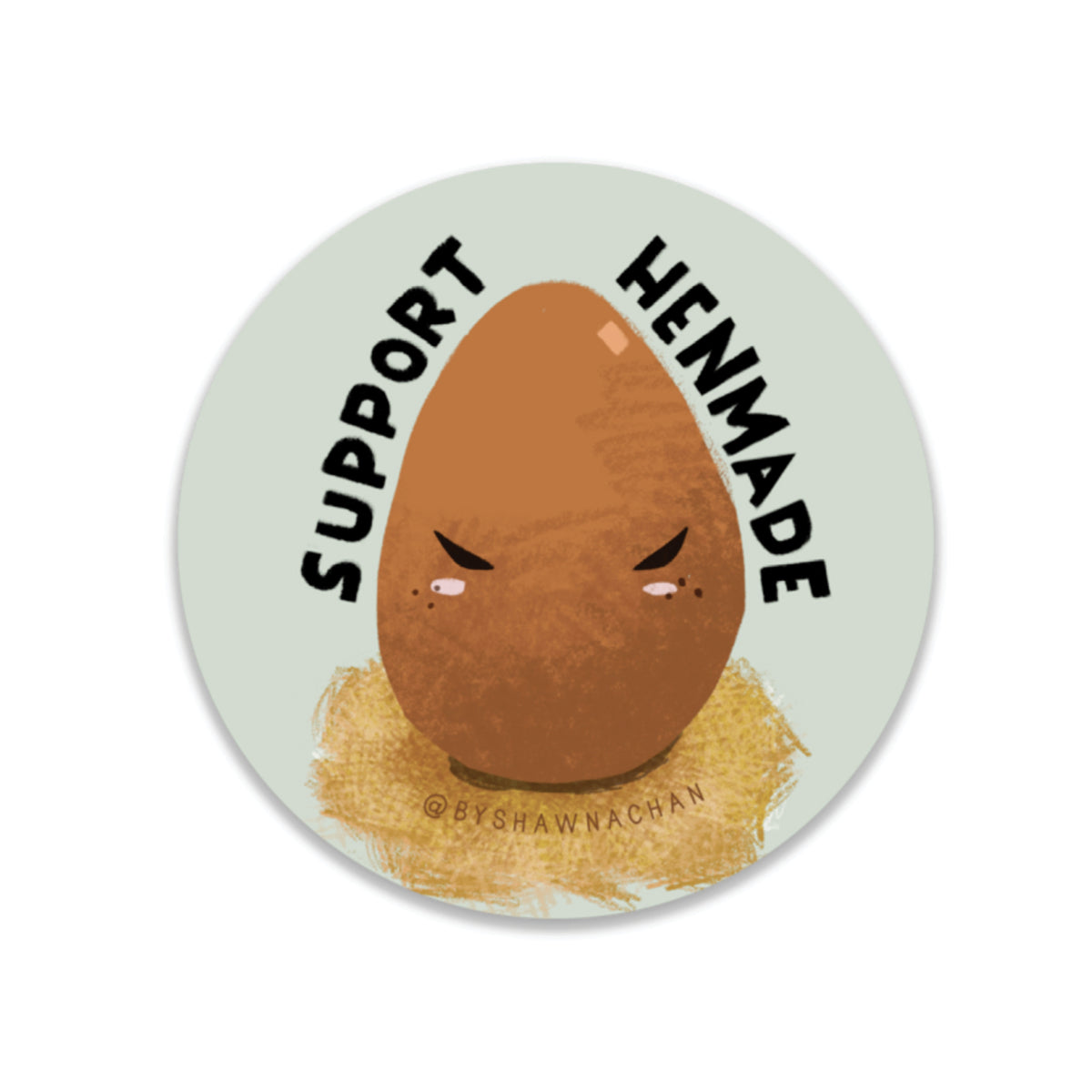 Support Henmade Sticker