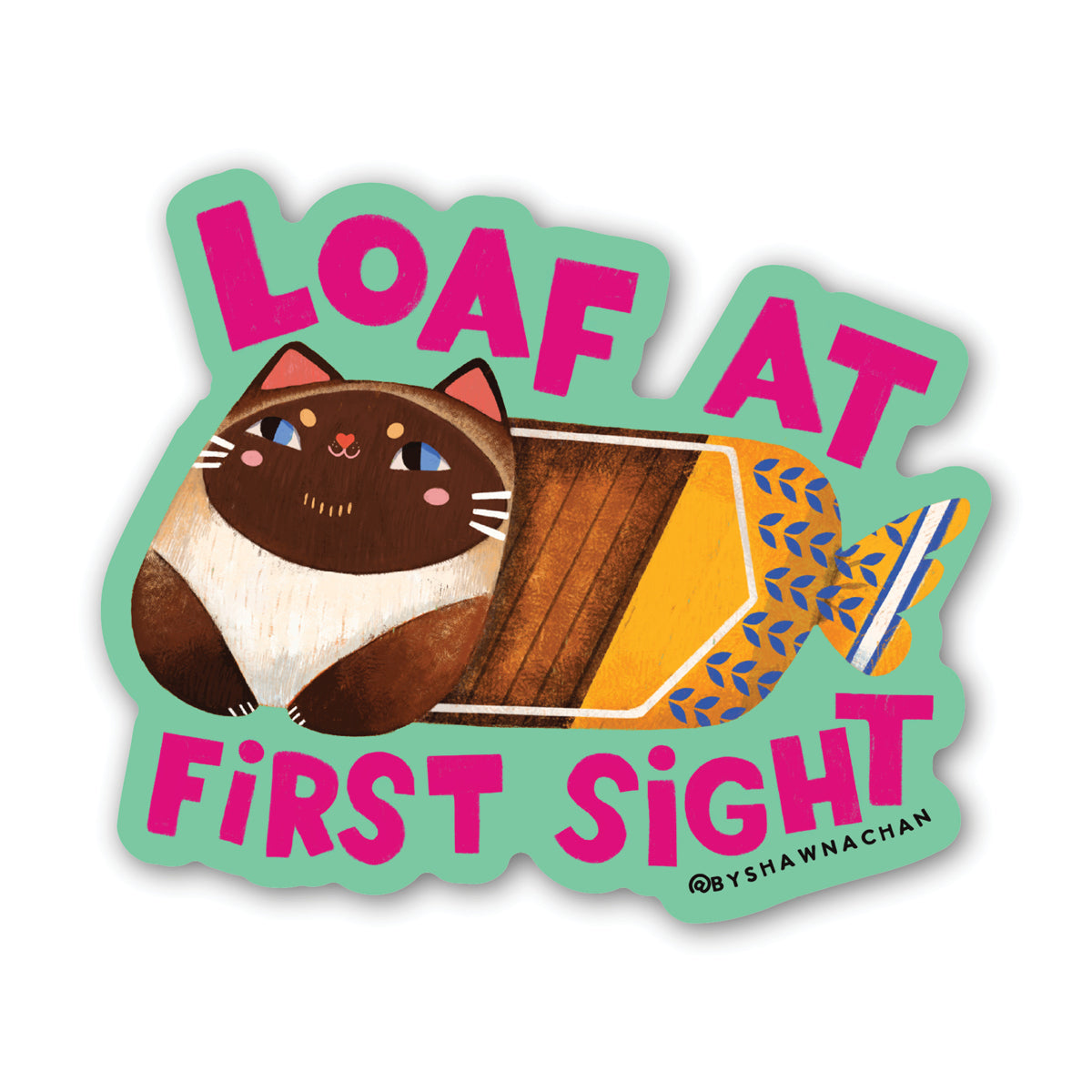 Loaf At First Sight Sticker