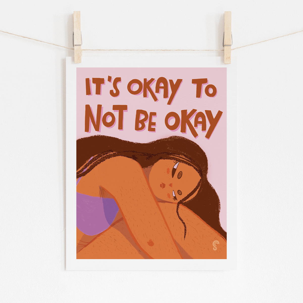 It&#39;s Okay to Not Be Okay Art Print