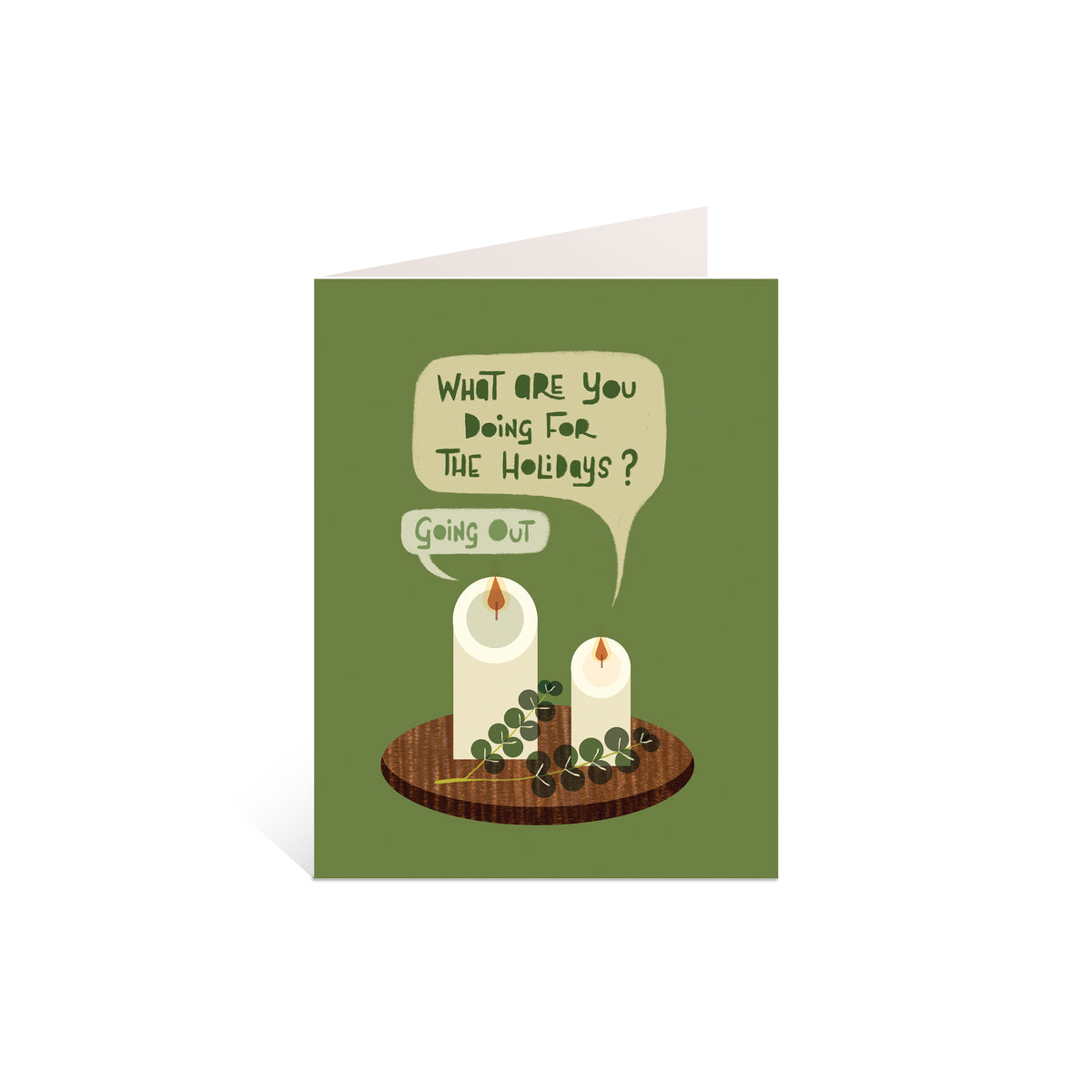 What Are You Doing For The Holidays? Greeting Card