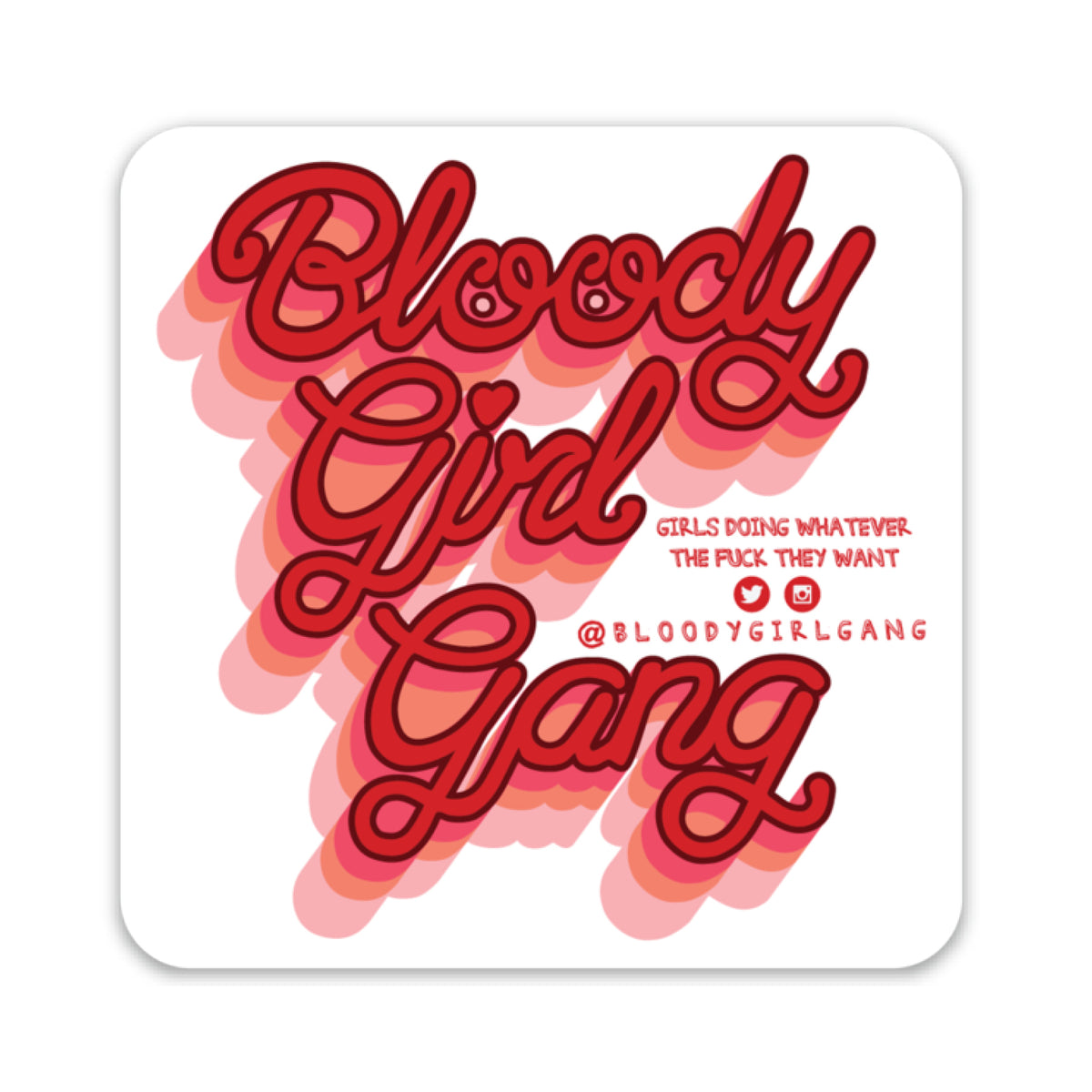 Bloody Girl Gang Sq Sticker